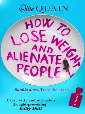 cover image of How to Lose Weight and Alienate People